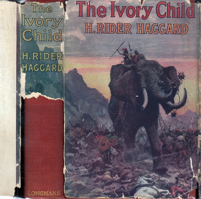 Item #31421 The Ivory Child. H. Rider HAGGARD