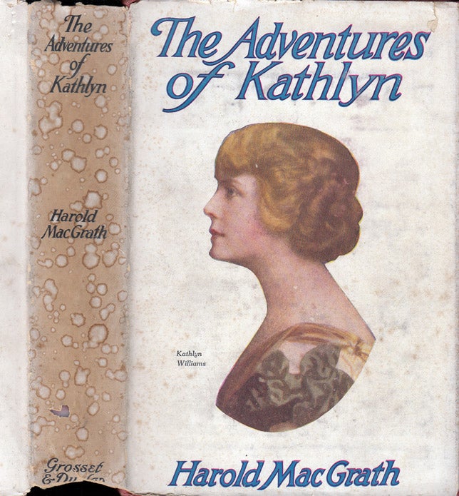 Item #31451 The Adventures of Kathlyn. Harold MACGRATH