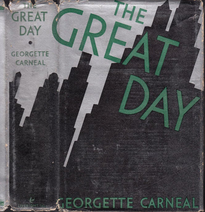 Item #32322 The Great Day. Georgette CARNEAL