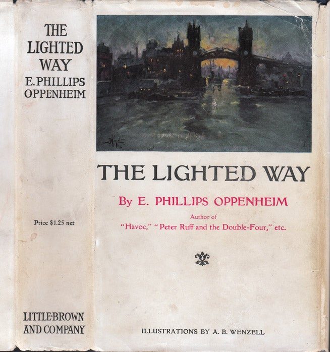 Item #32325 The Lighted Way. E. Phillips OPPENHEIM.