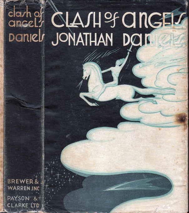 Item #32343 Clash Of Angels [INSCRIBED AND SIGNED]. Jonathan DANIELS