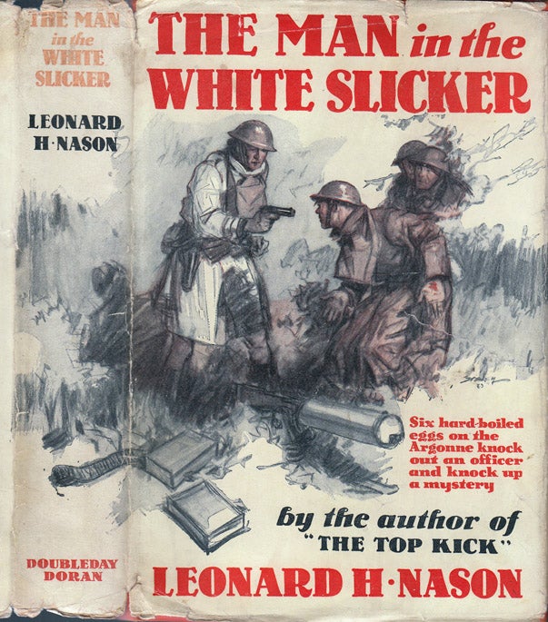 Item #32352 The Man In The White Slicker. Leonard H. NASON.