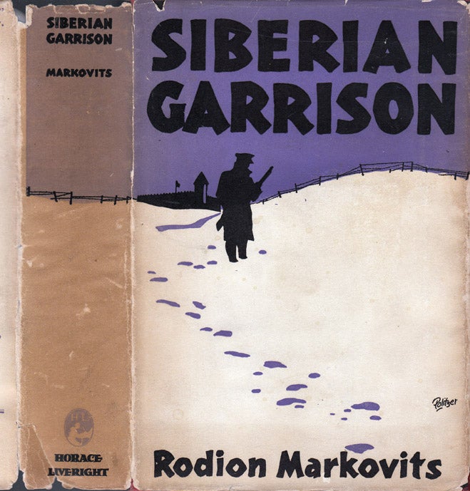 Item #32356 Siberian Garrison. Rodion MARKOVITS.
