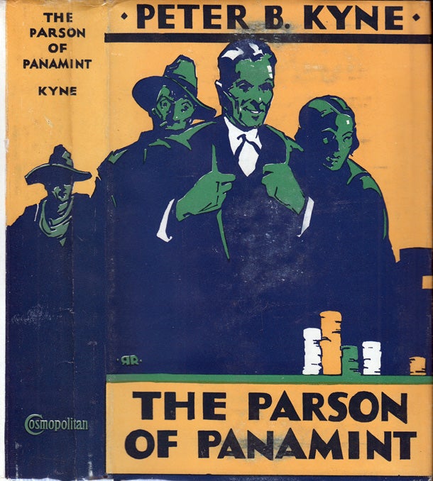 Item #32403 The Parson of Panamint. Peter B. KYNE.
