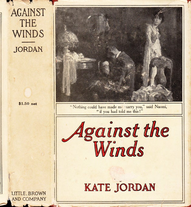 Item #32410 Against the Winds. Kate JORDAN.