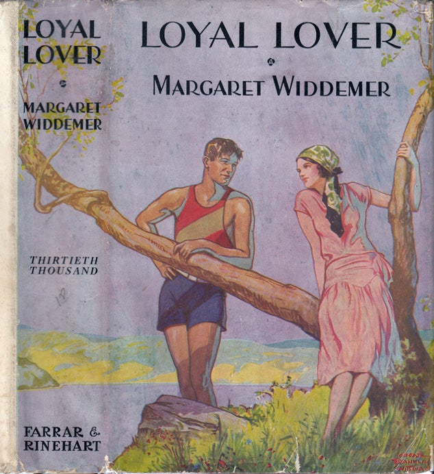 Item #32479 Loyal Lover. Margaret WIDDEMER.