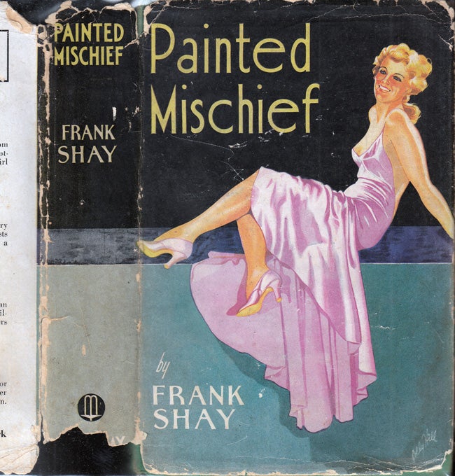 Item #32485 Painted Mischief. Frank SHAY.