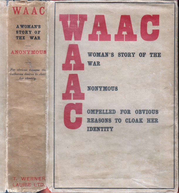 Item #32493 WAAC The Woman's Story of the War [W A A C Women's Auxiliary Army Corps]. ANONYMOUS.