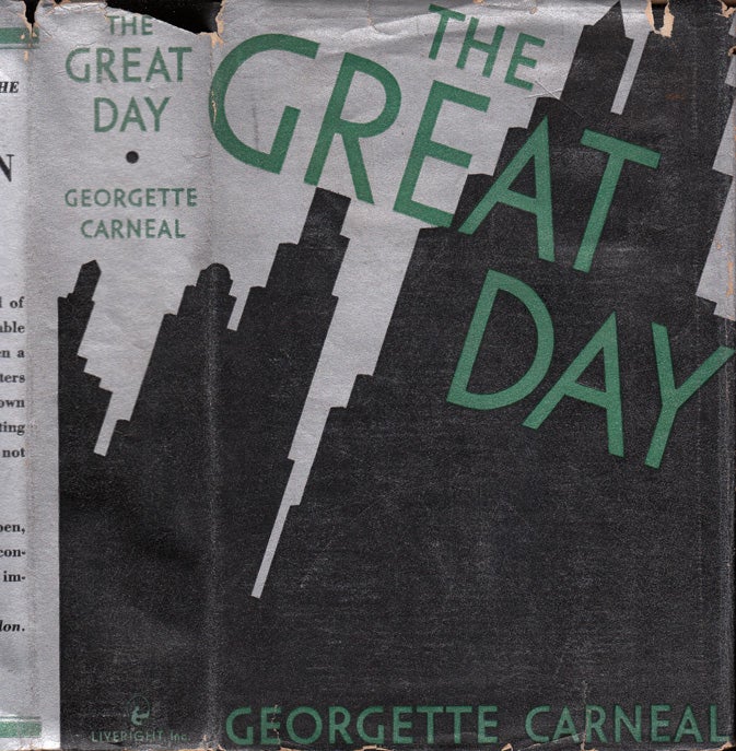 Item #32498 The Great Day. Georgette CARNEAL