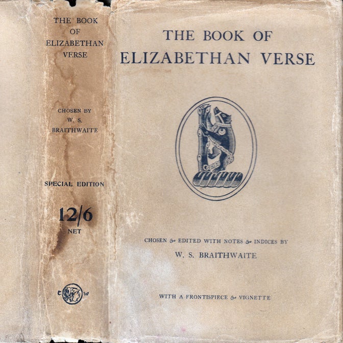 Item #32525 The Book of Elizabethan Verse [AFRICAN-AMERICAN INTEREST]. William Stanley BRAITHWAITE.