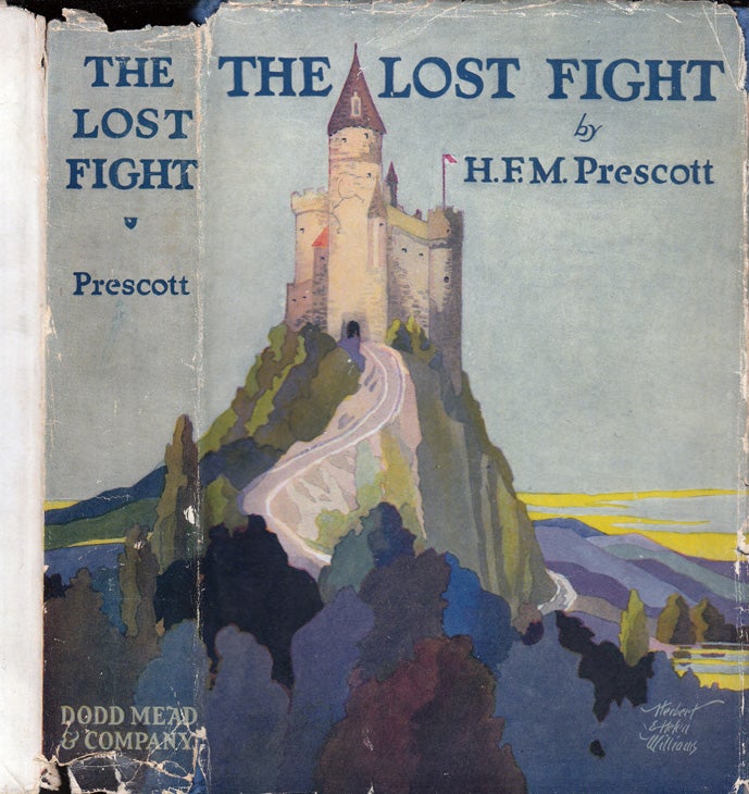 Item #32548 The Lost Fight. H. F. M. PRESCOTT
