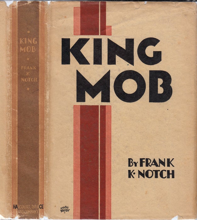 Item #32563 King Mob, A Study of the Present Day Mind. Frank K. NOTCH, Maurice SAMUEL.