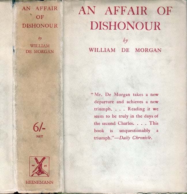Item #32571 An Affair of Dishonor. William DE MORGAN