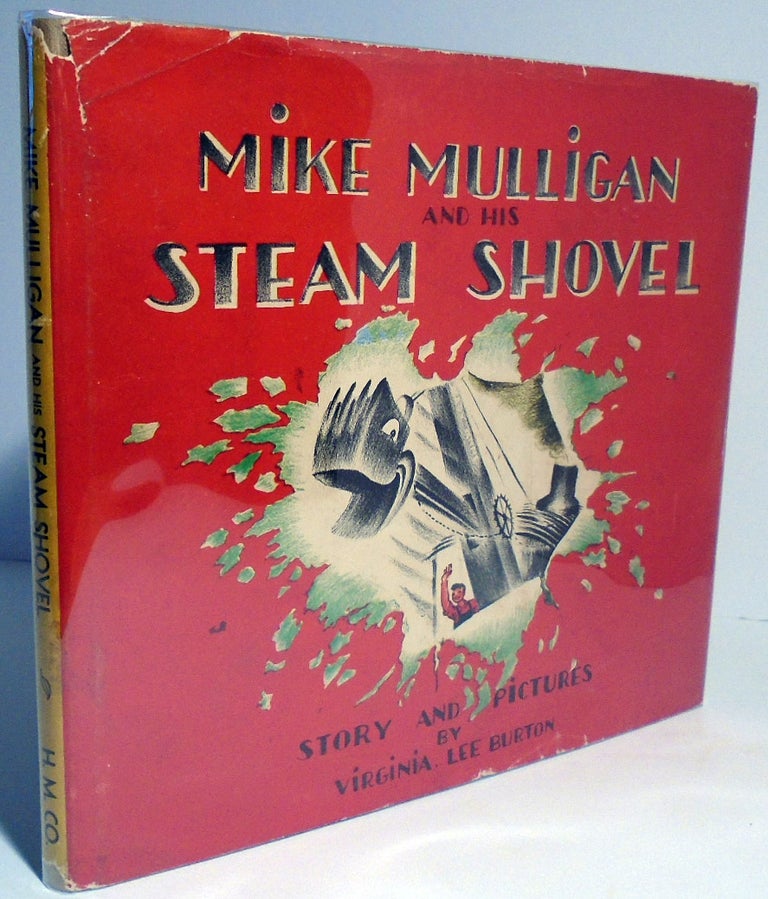 Item #32611 Mike Mulligan and His Steam Shovel. Virginia Lee BURTON.
