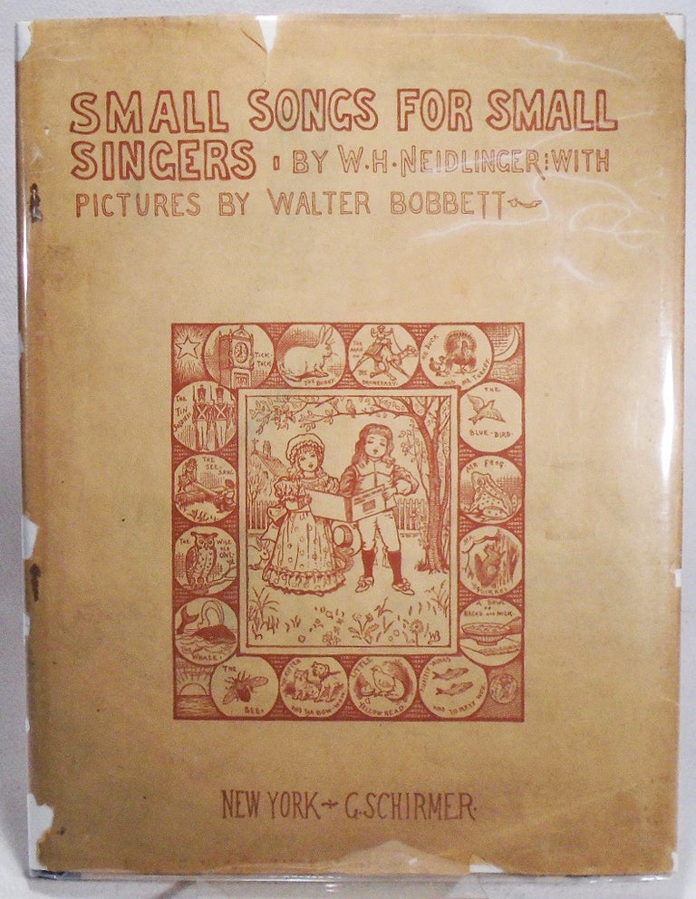Item #32618 Small Songs for Small Singers. W. H. NEIDLINGER.