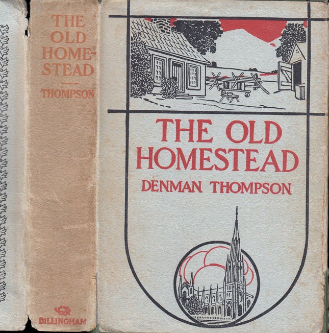 Item #32644 The Old Homestead. Denman THOMPSON