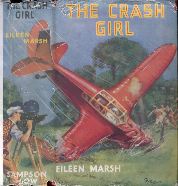 Item #32645 The Crash Girl [HOLLYWOOD FICTION]. Eileen MARSH