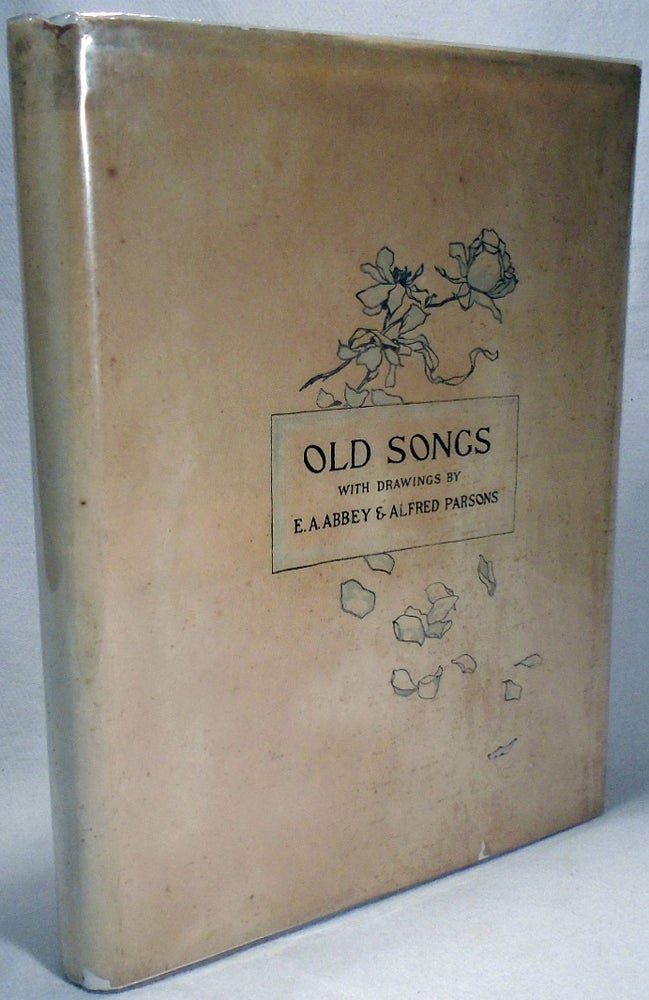 Item #32656 Old Songs. Edwin A. ABBEY, Alfred Parsons