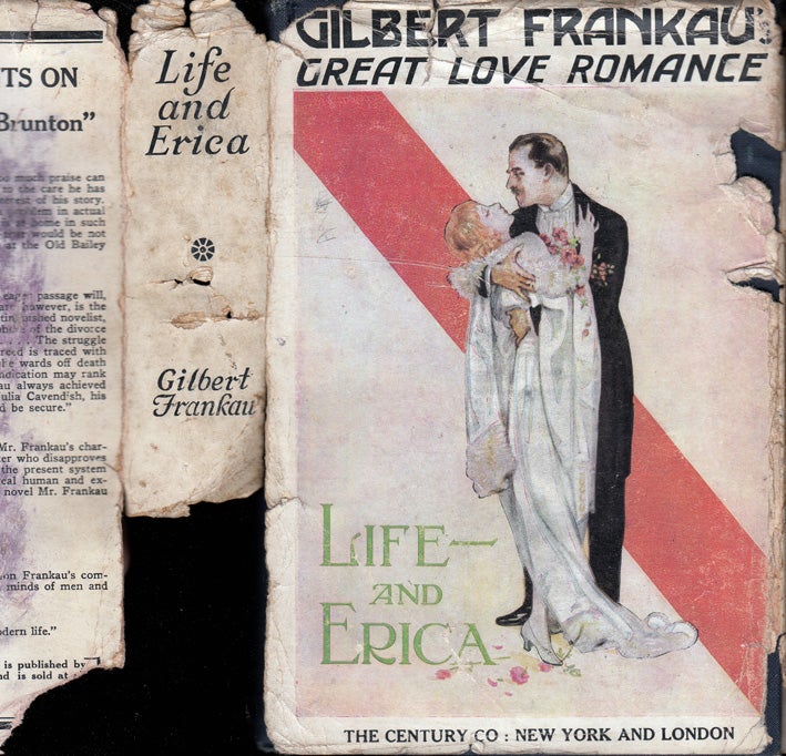 Item #32666 Life and Erica. Gilbert FRANKAU.
