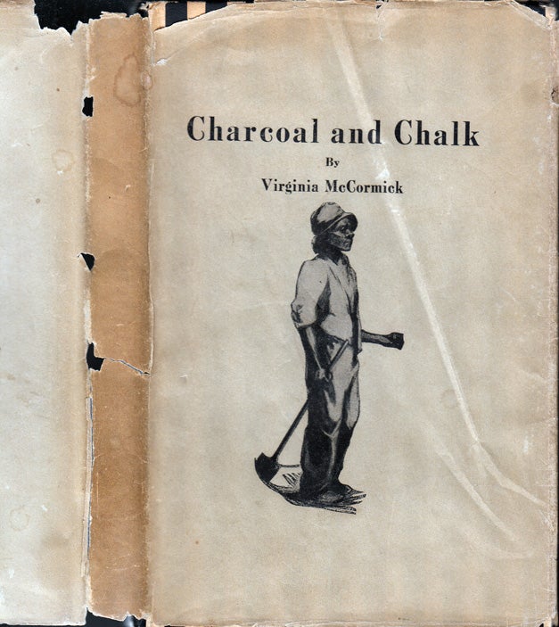 Item #32686 Charcoal and Chalk [AFRICAN AMERICAN INTEREST] [SIGNED AND INSCRIBED]. Virginia MCCORMICK.