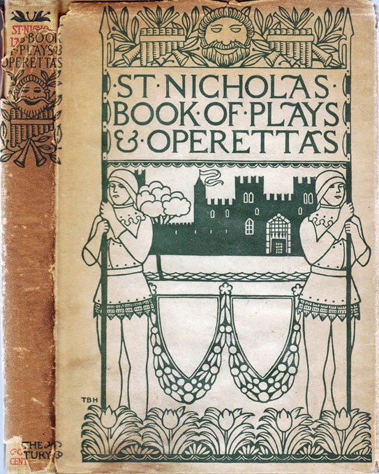 Item #32708 St. Nicholas Book of Plays and Operettas. Harriet Prescott SPOFFORD, Edward...