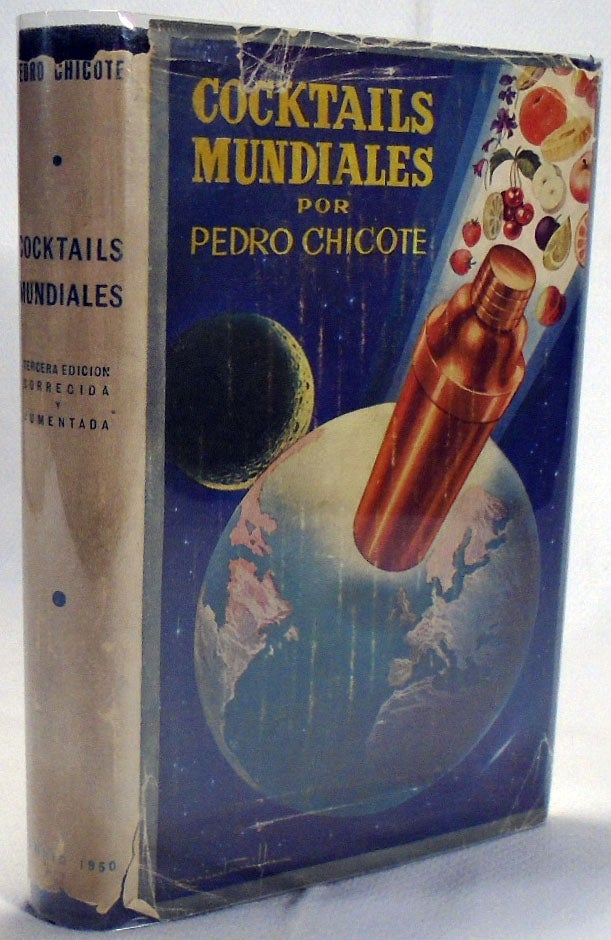 Item #32716 Cocktails Mundiales [SIGNED AND INSCRIBED]. Pedro CHICOTE.