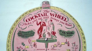 The Cocktail Wheel / Picks You Up and Brings You Home / Consisting of 52 spokes of Captivating Cocktail Concoctions