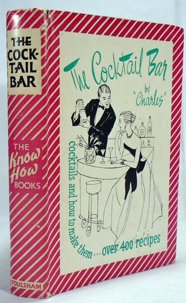 Item #32765 The Cocktail Bar. CHARLES.