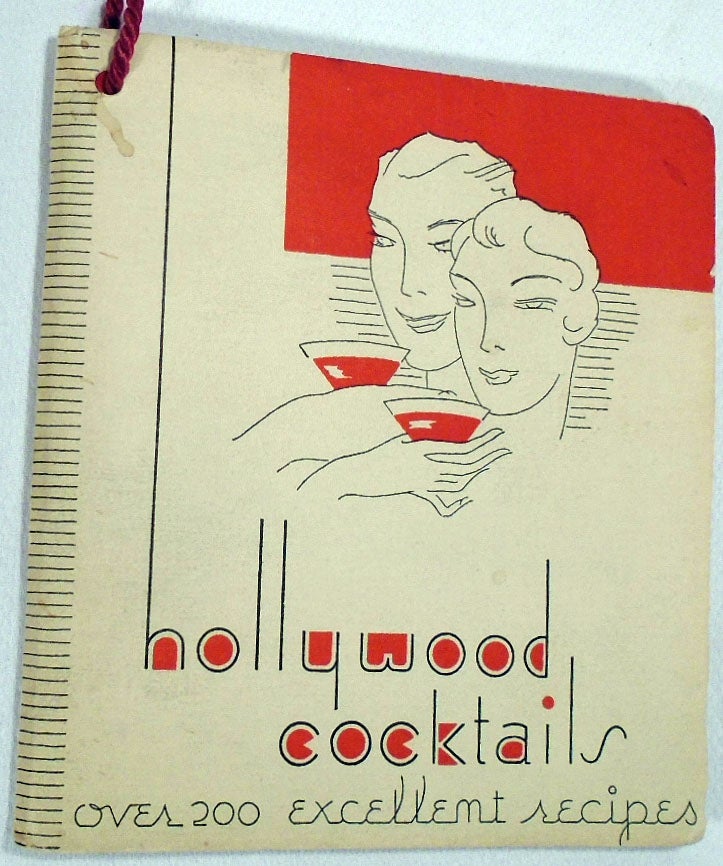Item #32784 Hollywood's Favorite Cocktail Book, Including the Favorite Cocktail Served at Each of...