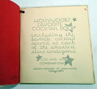 Hollywood's Favorite Cocktail Book, Including the Favorite Cocktail Served at Each of the Smartest Stars' Rendezvous