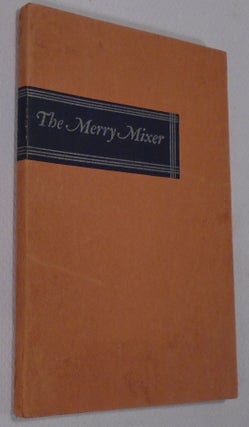 The Merry Mixer or Cocktails and Their Ilk