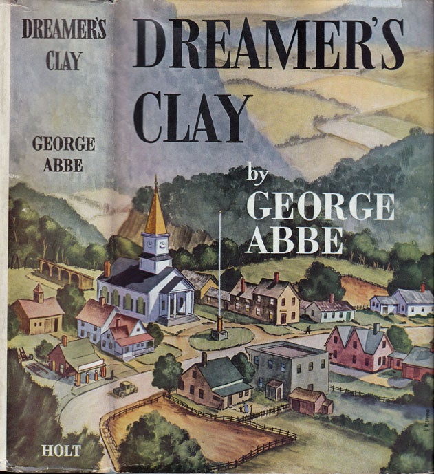 Item #32849 Dreamer's Clay. George ABBE