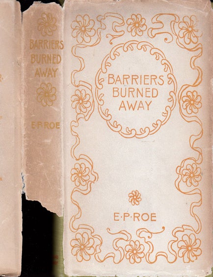 Item #32864 Barriers Burned Away. E. P. ROE