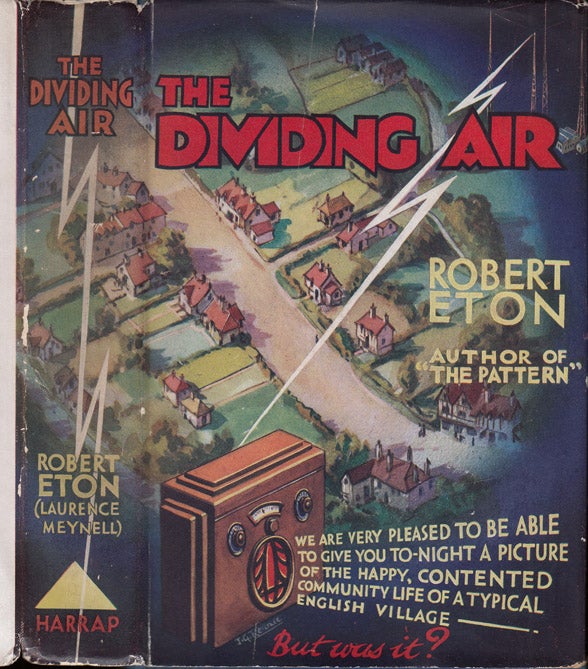 Item #32918 The Dividing Air. Robert ETON, Laurence W. Meynell, James Hilton
