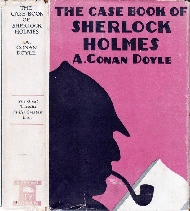 Item #32930 The Case Book of Sherlock Holmes. Arthur Conan DOYLE
