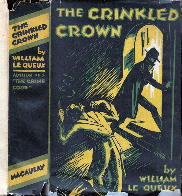 Item #32954 The Crinkled Crown. William LE QUEUX, LEQUEUX