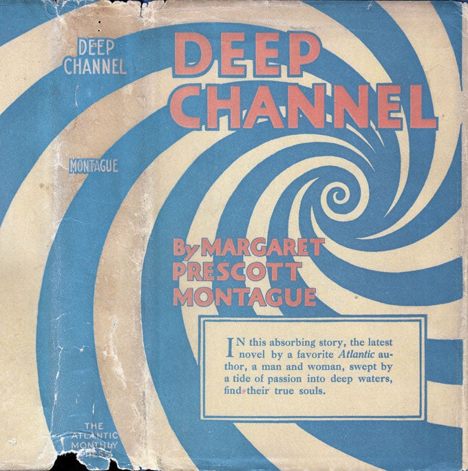 Item #32967 Deep Channel. Margaret Prescott MONTAGUE.