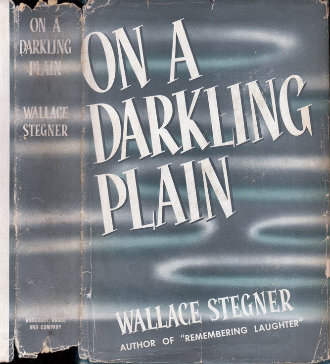 Item #32974 On A Darkling Plain. Wallace STEGNER