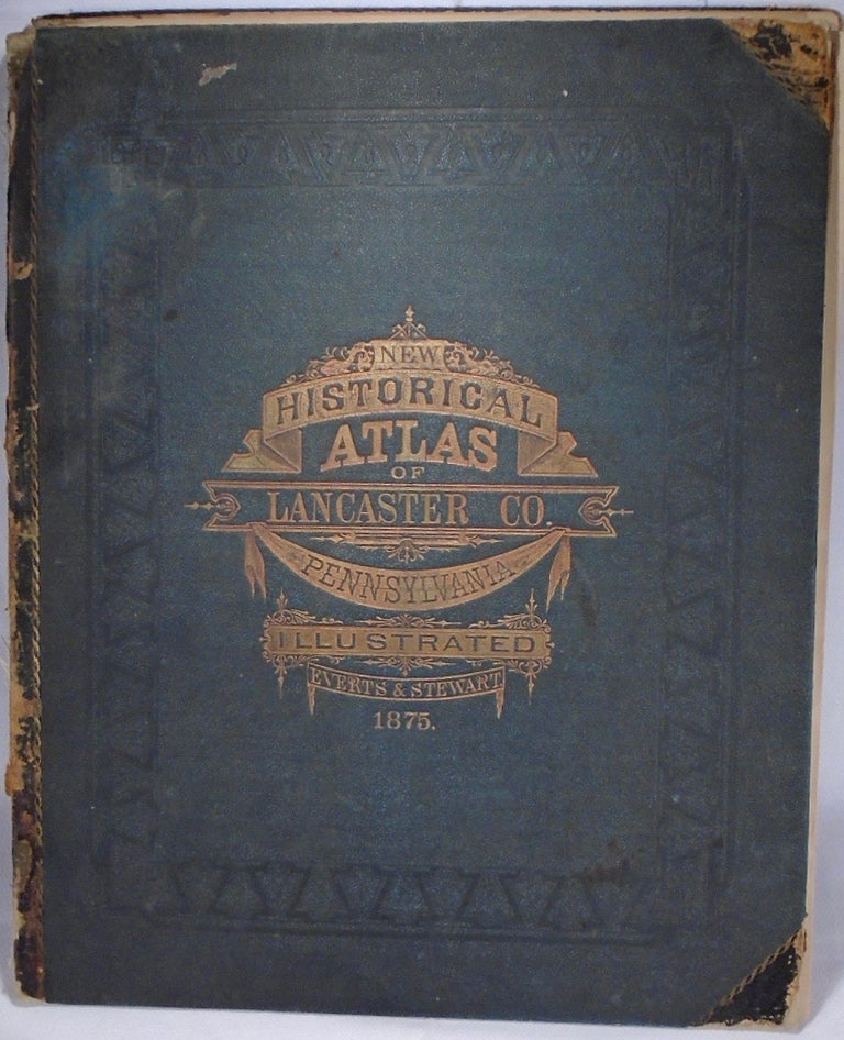 Item #33936 New Historical Atlas of Lancaster County, Pennsylvania. Illustrated. Everts, Stewart.