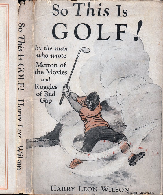 Item #34175 So This is Golf! Harry Leone WILSON.