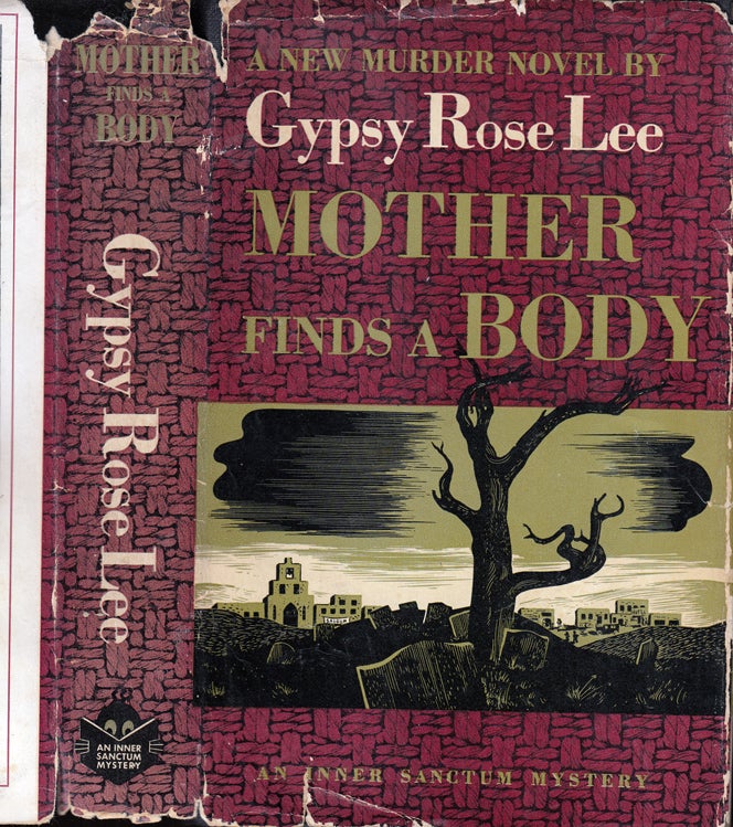 Item #34183 Mother Finds a Body [SIGNED AND INSCRIBED]. Gypsy Rose LEE