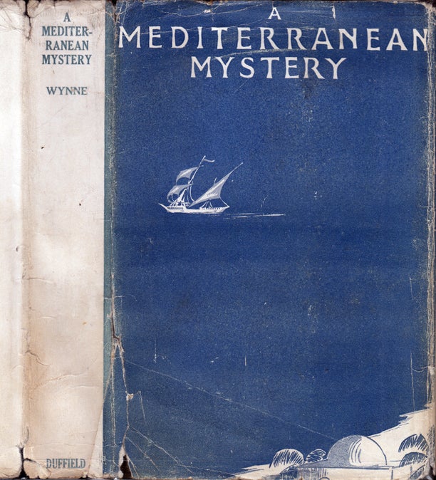 Item #34184 A Mediterranean Mystery. Fred E. WYNNE