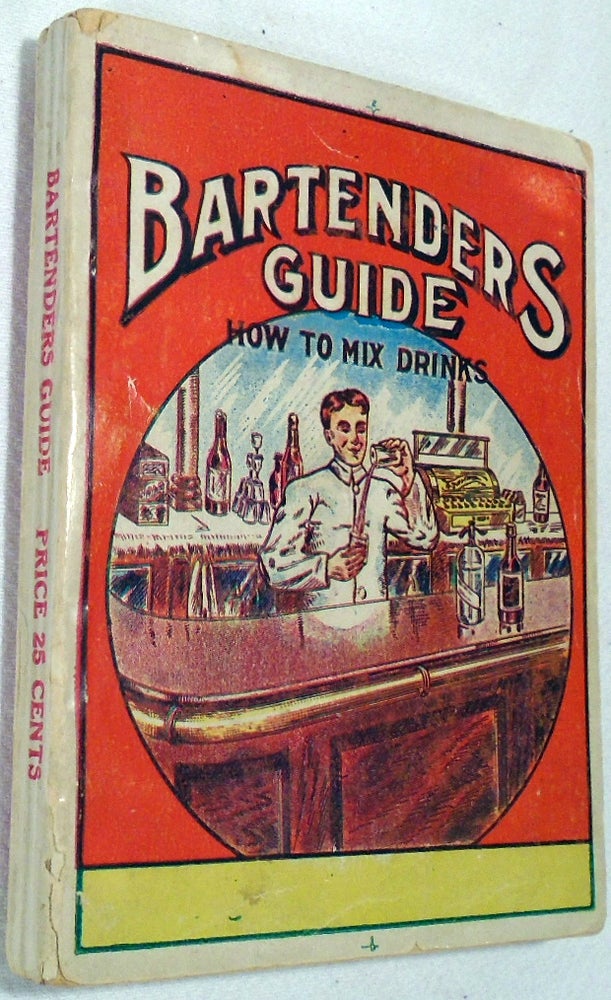 Item #34212 Wehman Bros.' Bartenders' Guide, How To Mix Drinks. WEHMAN BROTHERS