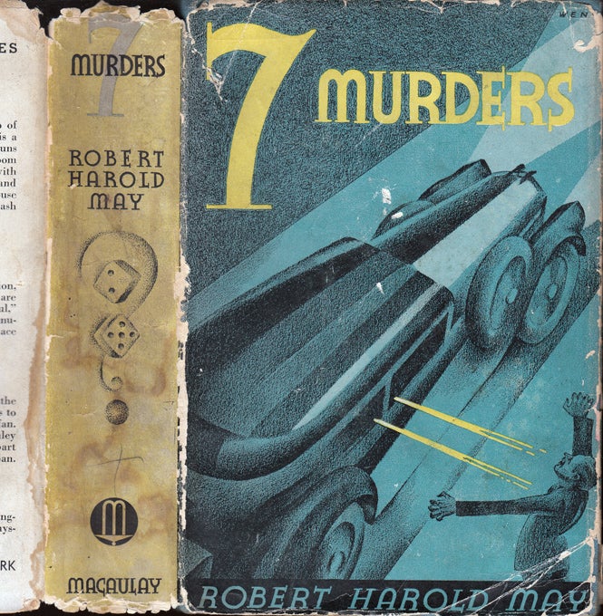 Item #34257 7 [Seven] Murders [GANGLAND BOOTLEGGING]. Robert Harold MAY