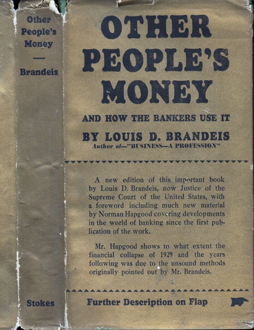 Other People's Money and How the Bankers Use It by Louis D. BRANDEIS on  Yesterday's Gallery and Babylon Revisited Rare Books