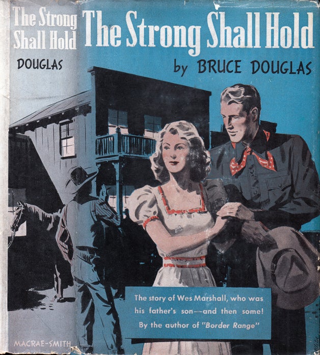 Item #34356 The Strong Shall Hold. Bruce DOUGLAS.