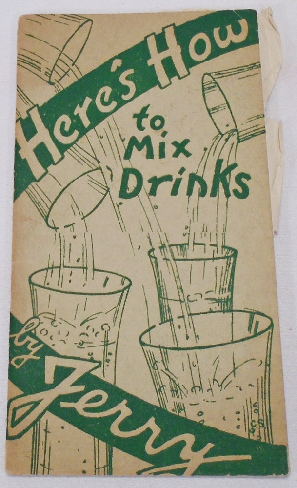 Item #34399 Here's How to Mix Drinks. JERRY