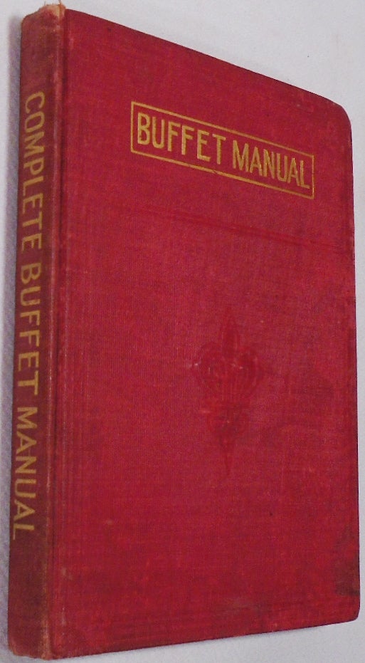 Item #34415 The Complete Buffet Manual or How to Mix Fancy Drinks. J. E. SHERIDAN