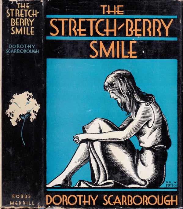 Item #34459 The Stretch-Berry Smile. Dorothy SCARBOROUGH