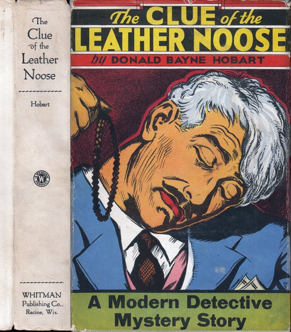 Item #34462 The Clue of the Leather Noose. Donald Bayne HOBART.